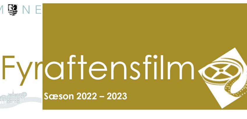Fyraftensfilm sæson 2022/2023